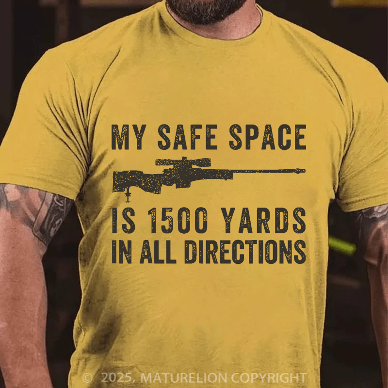 Maturelion Men's T-Shirt My Safe Spaces Is 1500 Yards Cotton T-Shirt
