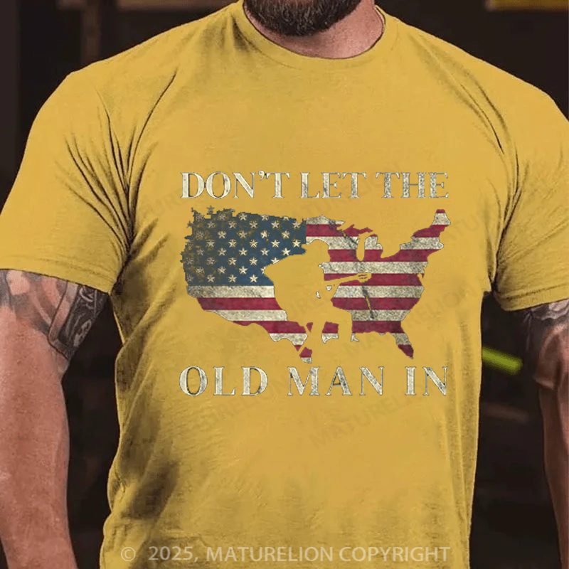 Maturelion Men's T-Shirt Don't Let The Old Man In Vintage American flag Cotton T-Shirt
