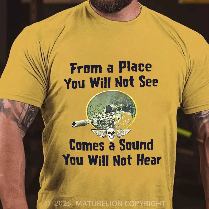 Maturelion Men's T-Shirt From a Place You Will Not See Comes a Sound You Will Not Hear Cotton T-Shirt