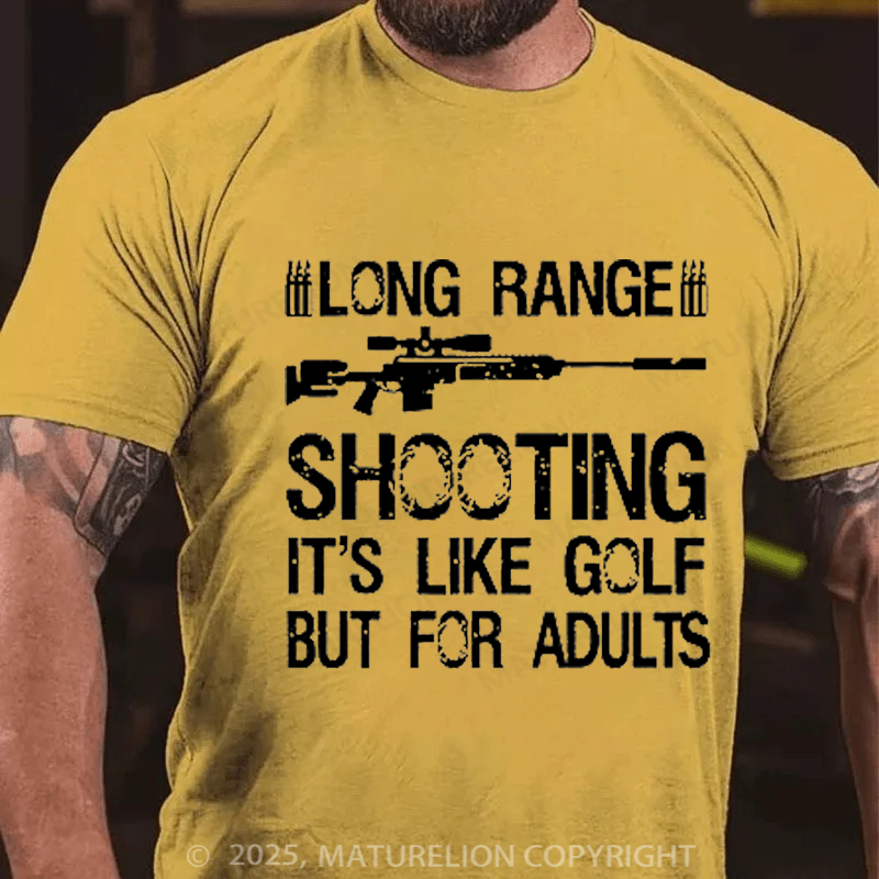 Maturelion Men's T-Shirt Long Range Shooting It's Like Golf But For Adults Cotton T-shirt