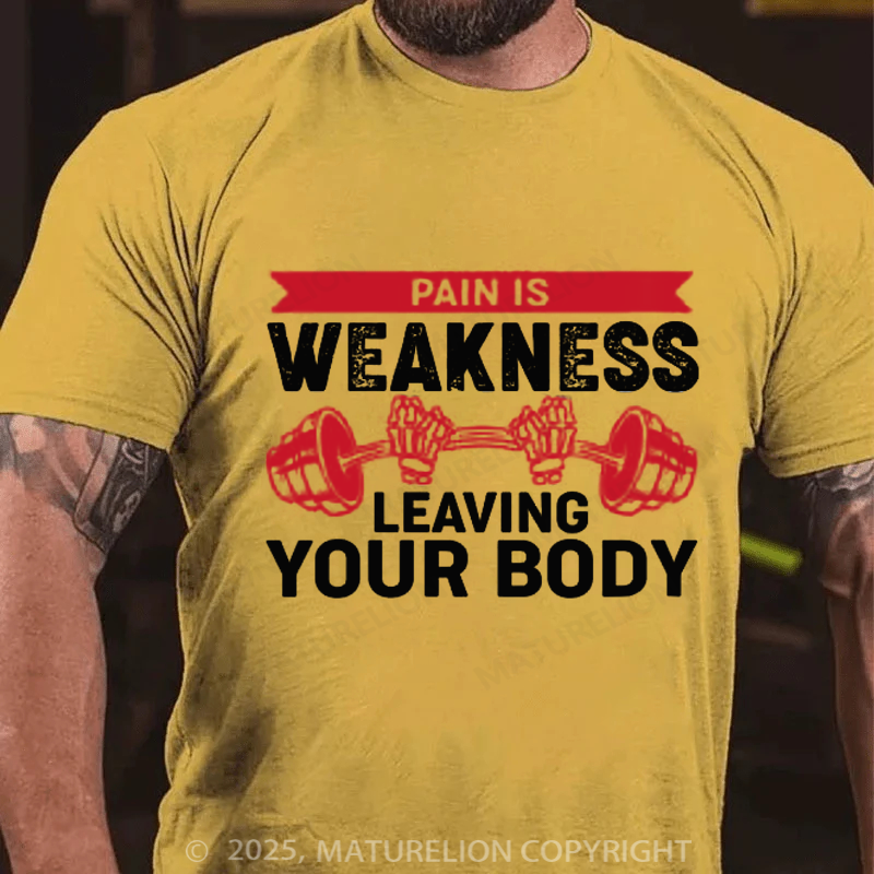 Maturelion Men's T-shirt Pain is Weakness Leaving the Body Cotton T-shirt