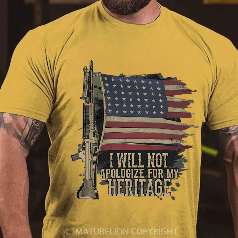 Maturelion Men's T-shirt I Will Not Apologize For My Heritage Cotton T-shirt