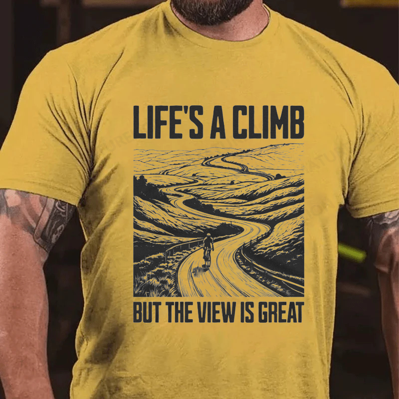 Maturelion Men's T-Shirt Life's A Climb But The View Is Great Cotton T-Shirt