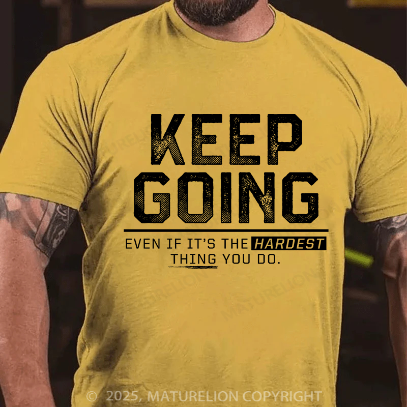 Maturelion Men's T-Shirt Keep Going Cotton T-Shirt