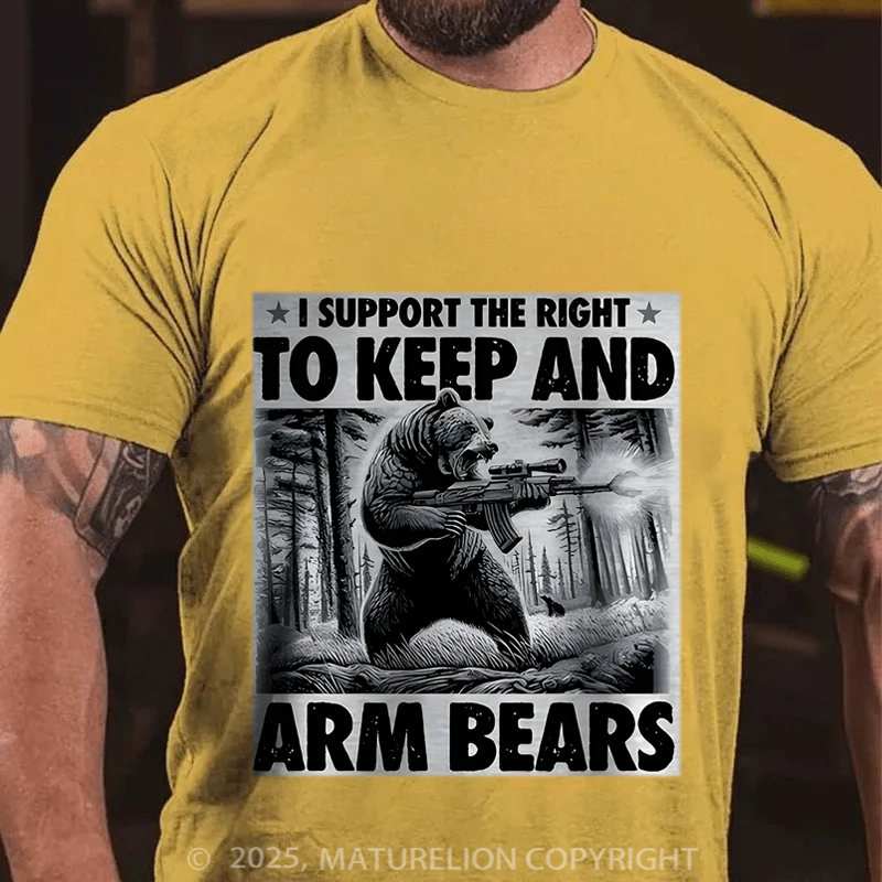 Maturelion Men's T-Shirt I Support the Right to Keep and Arm Bears Cotton T-Shirt