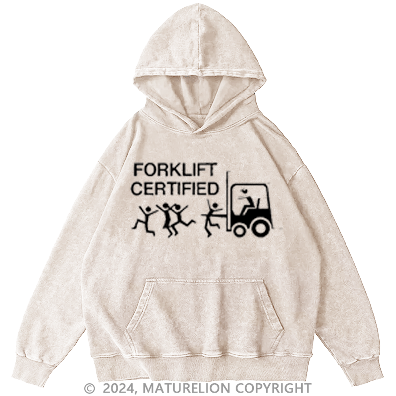 Maturelion Men's Washed Hoodie Forklift Certified Custom Hoodie
