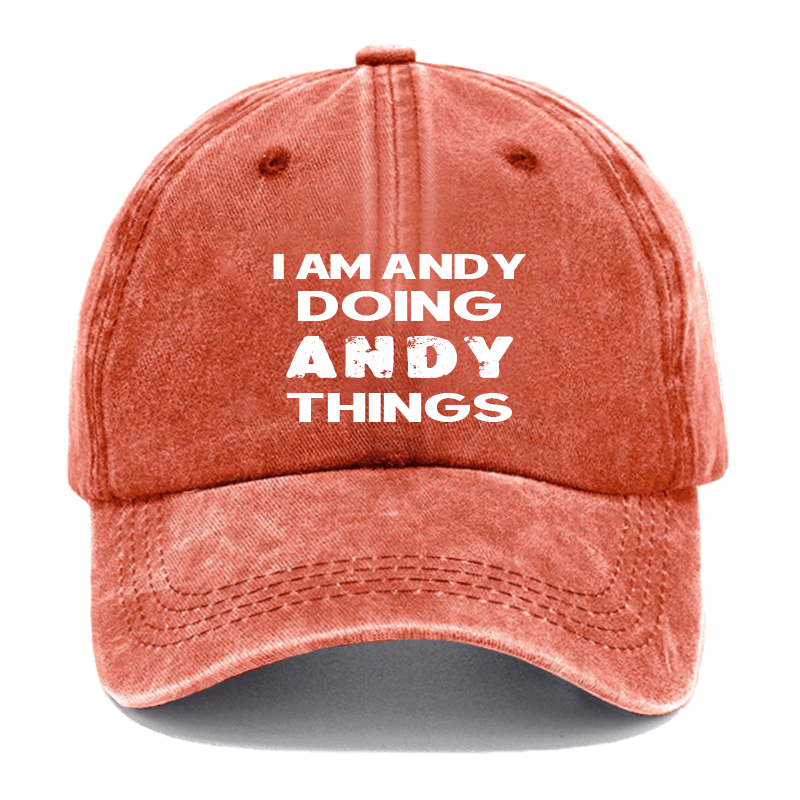 I Am Andy Doing Andy Things Cap