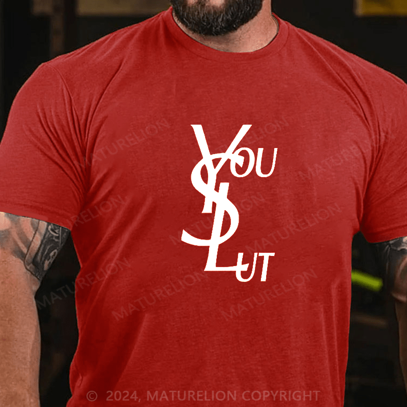 Maturelion you slut Cotton T-shirt