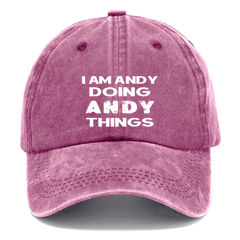 I Am Andy Doing Andy Things Cap