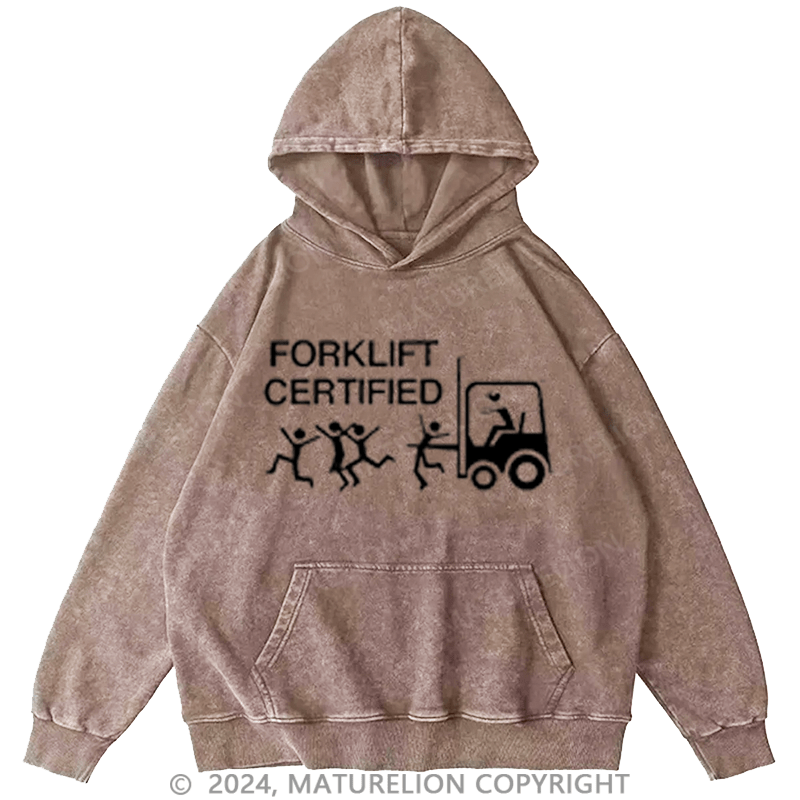 Maturelion Men's Washed Hoodie Forklift Certified Custom Hoodie