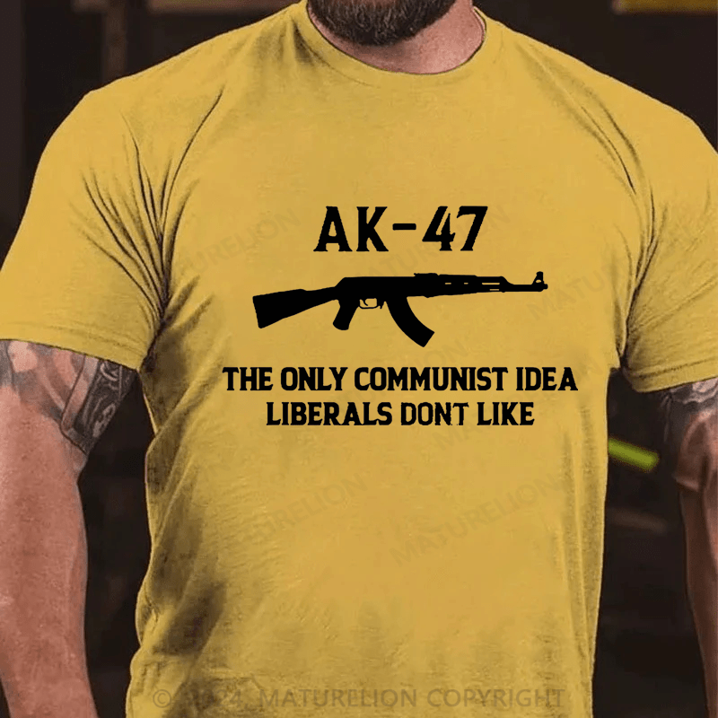 Maturelion AK-47 The Only Communist Idea Liberals Don't Like Cotton T-shirt (Free Customization)
