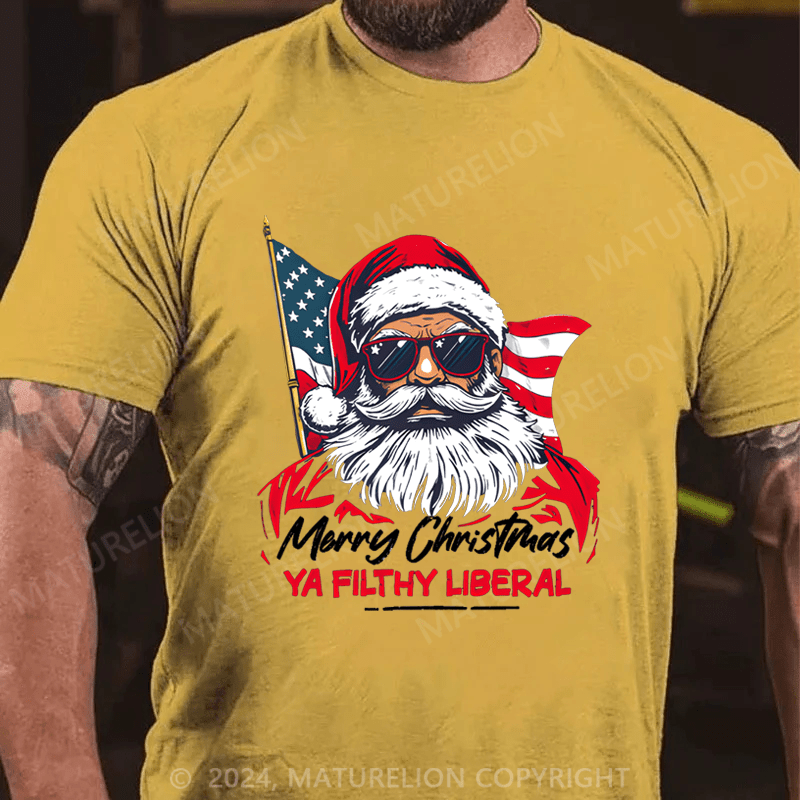 Maturelion Men's T-Shirt Ya Filthy Liberal T-Shirt