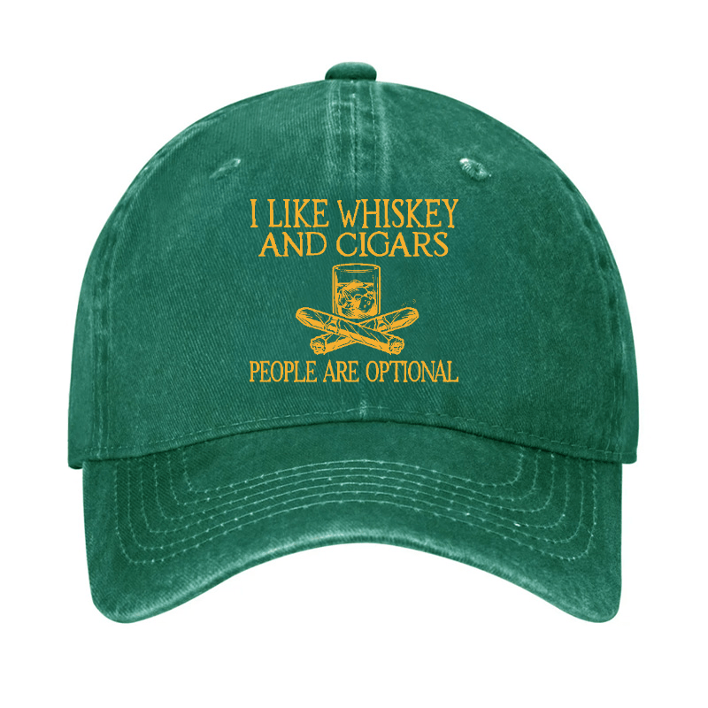 I like Whiskey And Cigars People are Optional Cap