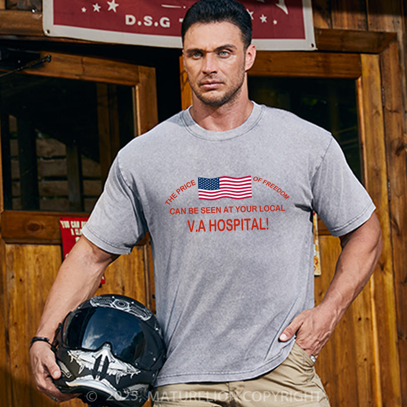 Maturelion Men's T-shirt THE PRICE OF FREEDOM CAN BE SEEN AT YOUR LOCAL VA HOSPITAL! Cotton T-shirt