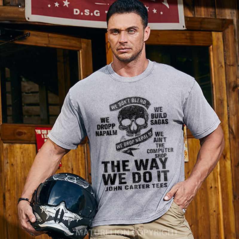 Maturelion Men's T-shirt The Way We Do It Cotton T-shirt