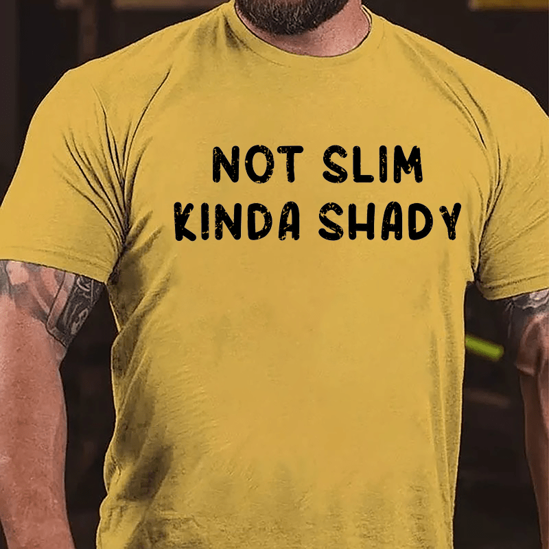 Not Slim Kinda Shady Cotton T-shirt