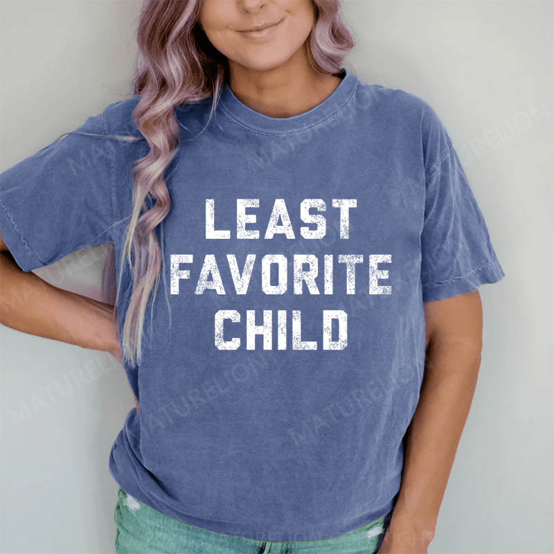 Maturelion Least Favorite Child DTG Printing Washed Cotton T-Shirt