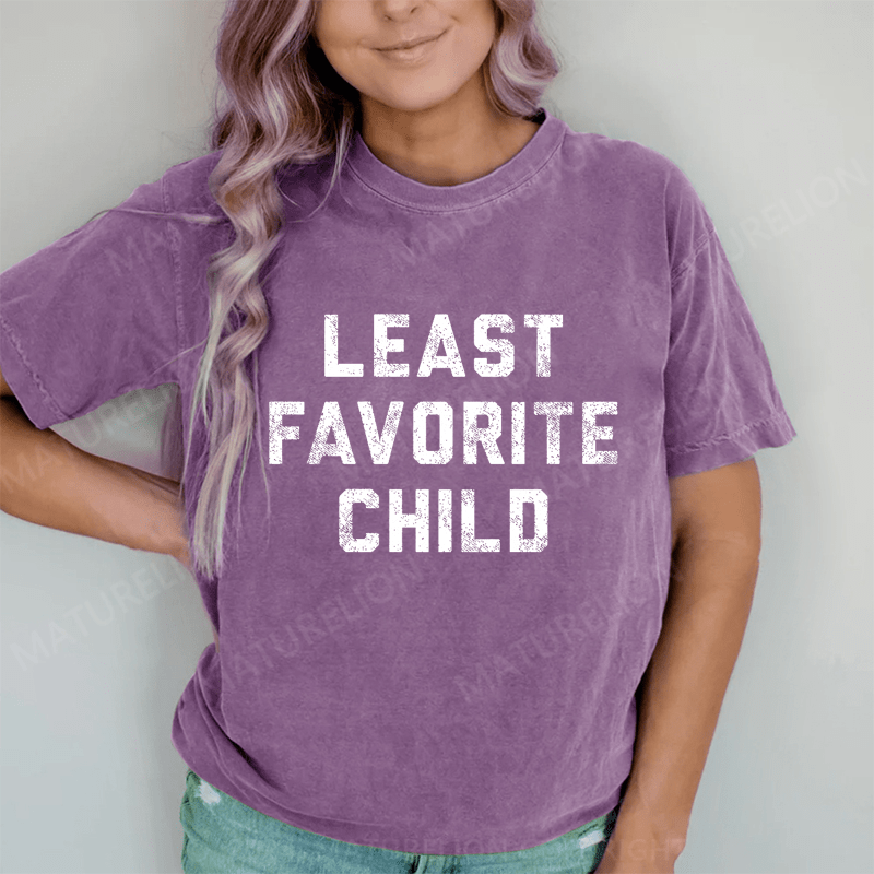 Maturelion Least Favorite Child DTG Printing Washed Cotton T-Shirt