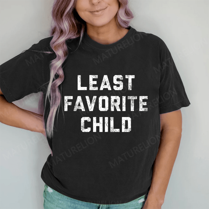 Maturelion Least Favorite Child DTG Printing Washed Cotton T-Shirt