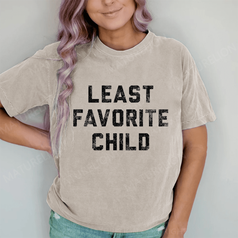 Maturelion Least Favorite Child DTG Printing Washed Cotton T-Shirt
