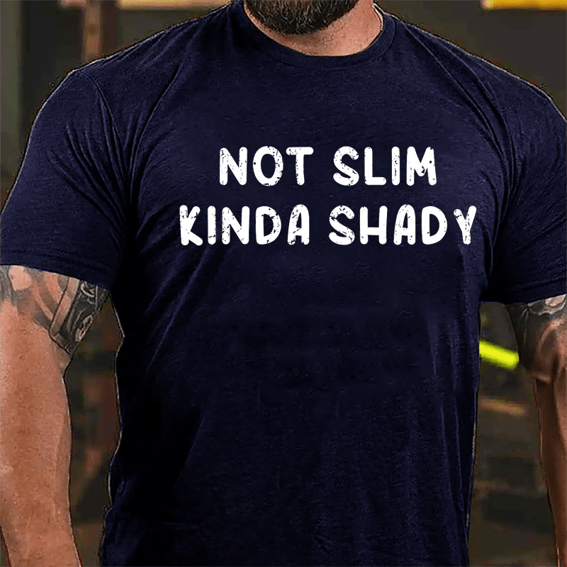 Not Slim Kinda Shady Cotton T-shirt