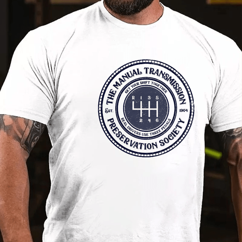 Get Your Shift Together Real Drivers Use Three Pedals Cotton T-shirt