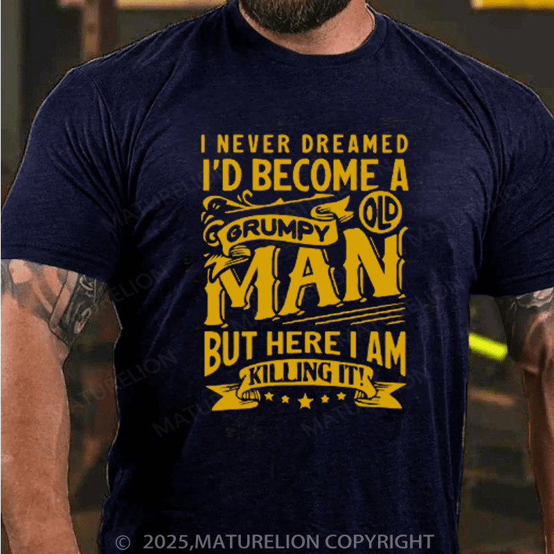 Maturelion Men's T-Shirt Grumpy Old Man Gift Cotton T-Shirt