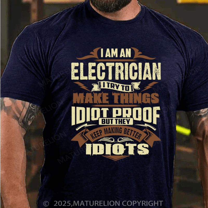 Maturelion Men's T-Shirt I AM AN ELECTRICIAN Cotton T-Shirt