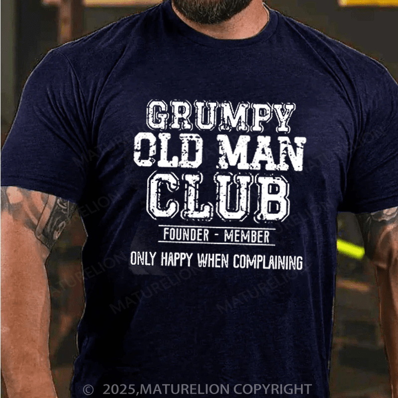 Maturelion Men's T-Shirt Grumpy Old Man Club Cotton T-Shirt