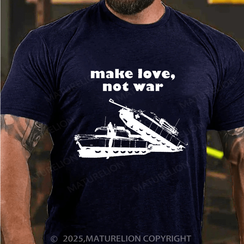 Maturelion Men's T-shirt Make Love Not War T-shirt