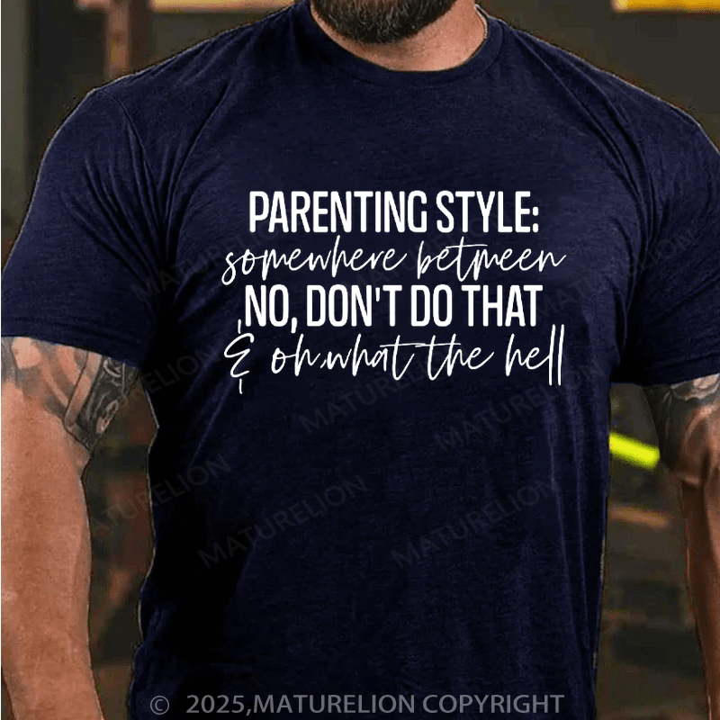 Maturelion Men's T-Shirt Parenting Style Cotton T-Shirt