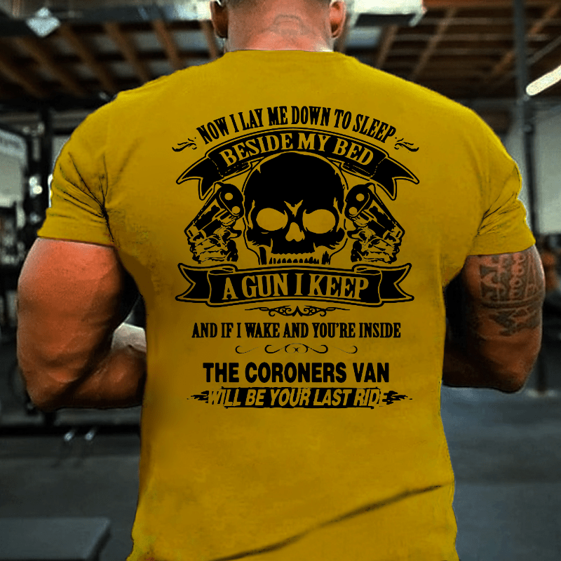 Now I Lay Me Down To Sleep  Beside My Bed A Gun I Keep And If I Wake Cotton T-shirt (Free Customization)