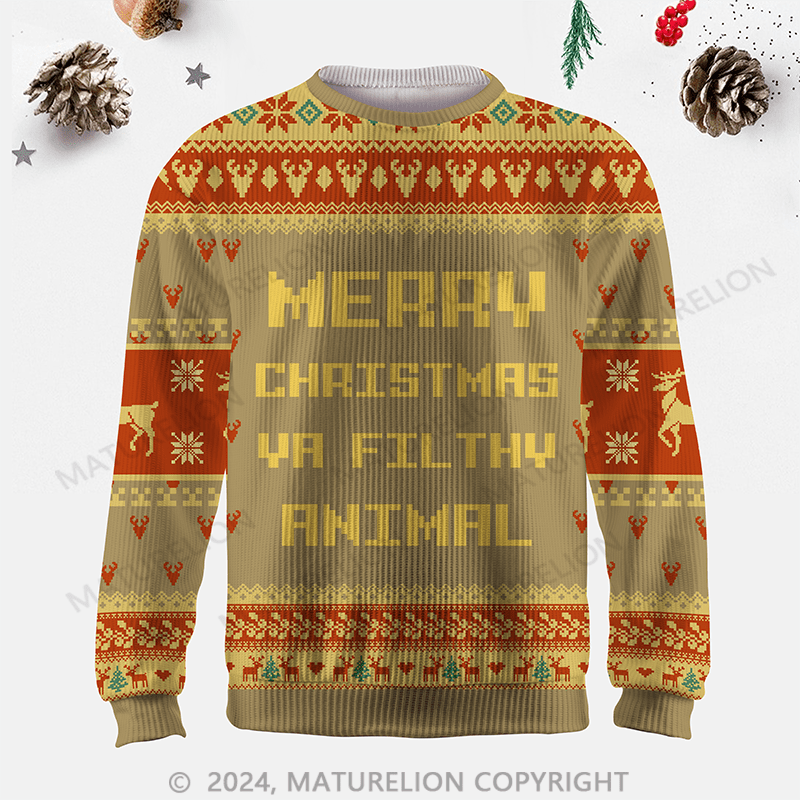 Maturelion Merry Christmas, Ya Filthy Animal Ugly Sweater