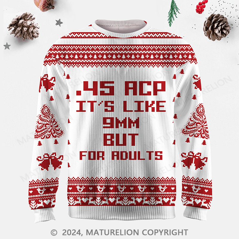 Maturelion 45 Because Shooting Twice Is Stupid Ugly Sweater