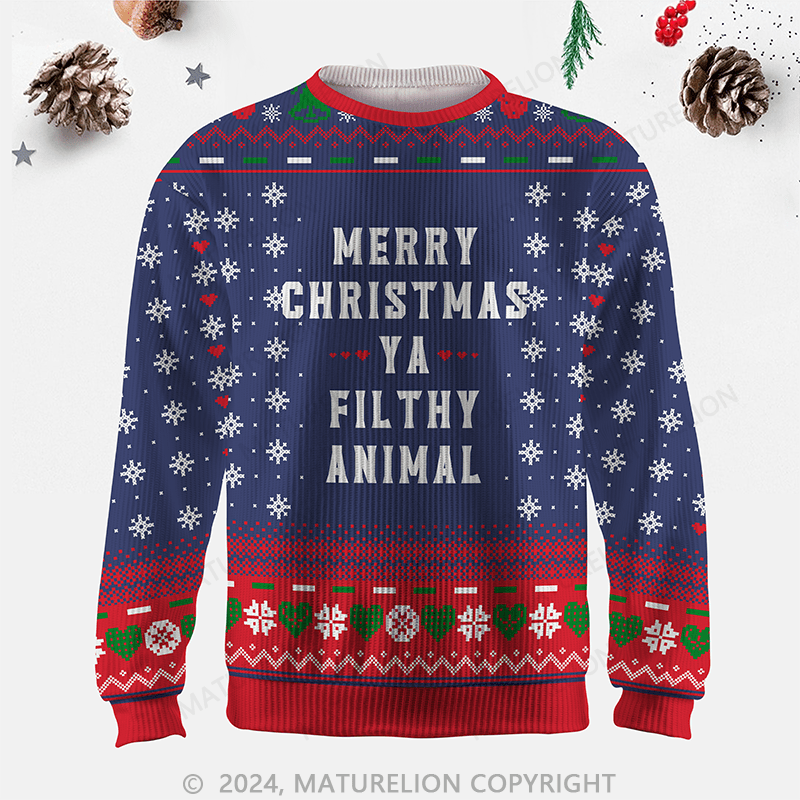 Maturelion Merry Christmas, Ya Filthy Animal Ugly Sweater