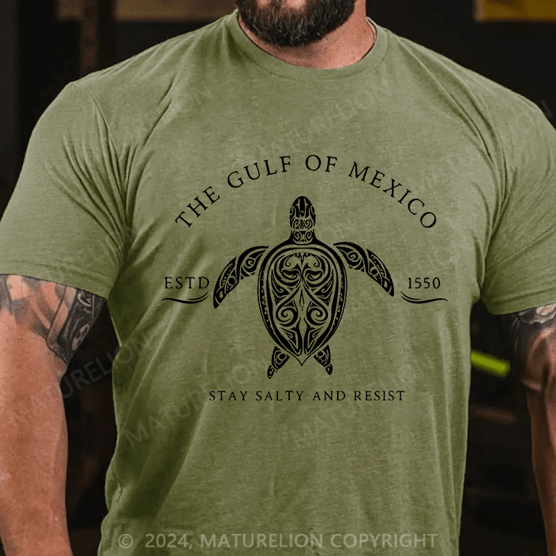 Maturelion Men's T-Shirt Gulf of Mexico ESTD 1550 Stay Salty And Resist T-Shirt (Free Customization)
