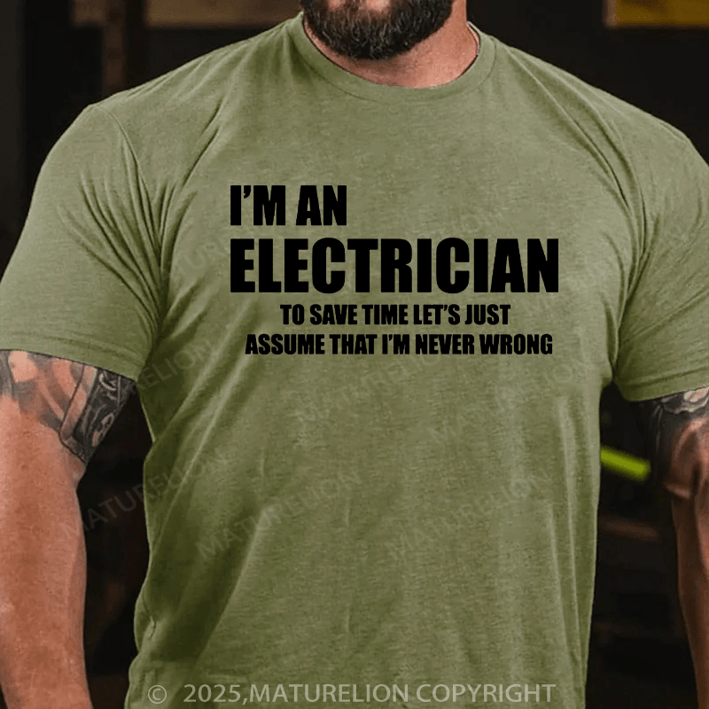 Maturelion Men's T-Shirt I AM AN ELECTRICIAN Cotton T-Shirt