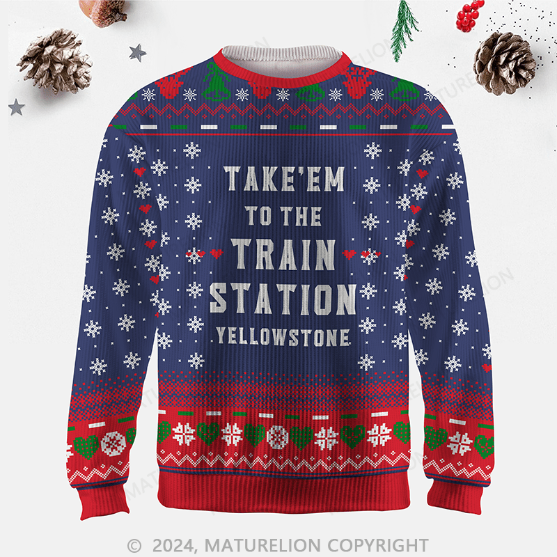 Maturelion Take'em To The Train Station Yellowstone Ugly Sweater