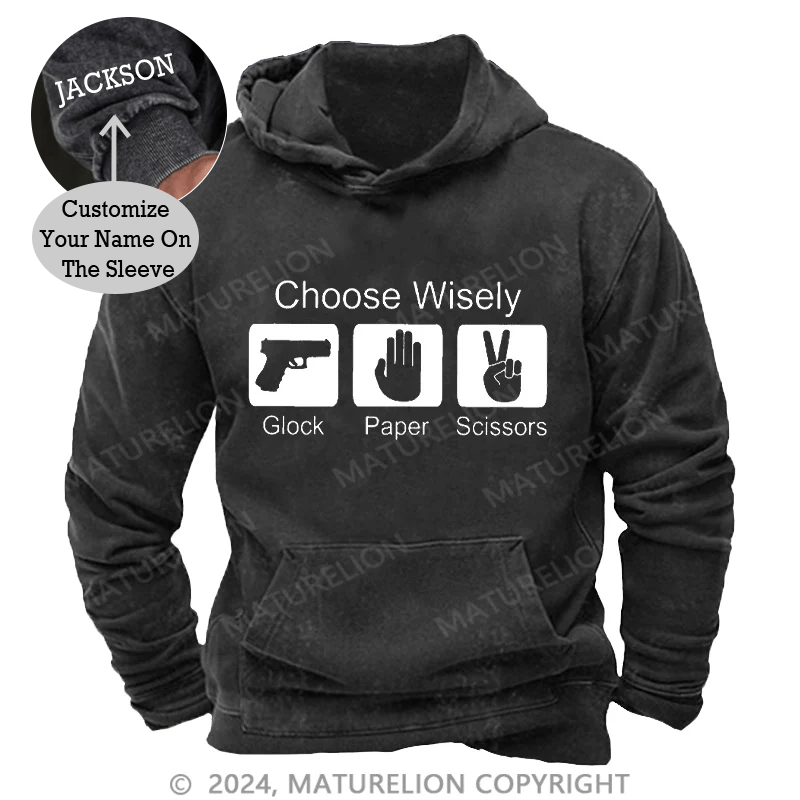 Maturelion Choose Wisely Glock Paper Scissors DTG Printing Washed Custom Hoodie