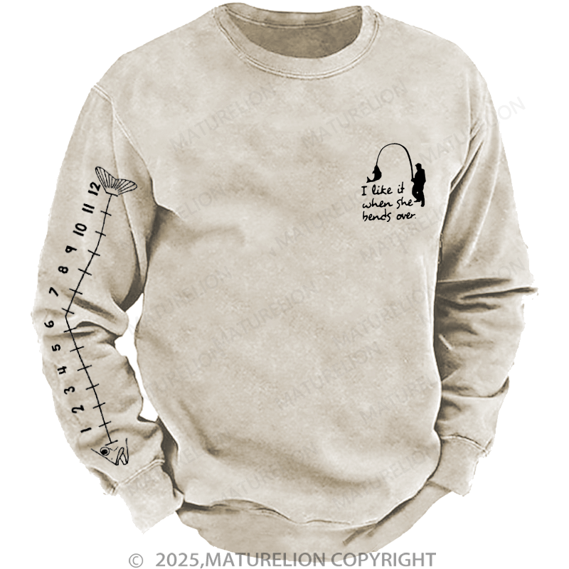 Maturelion Men's Sweatshirt I Like It When She Bends Over Sweatshirt