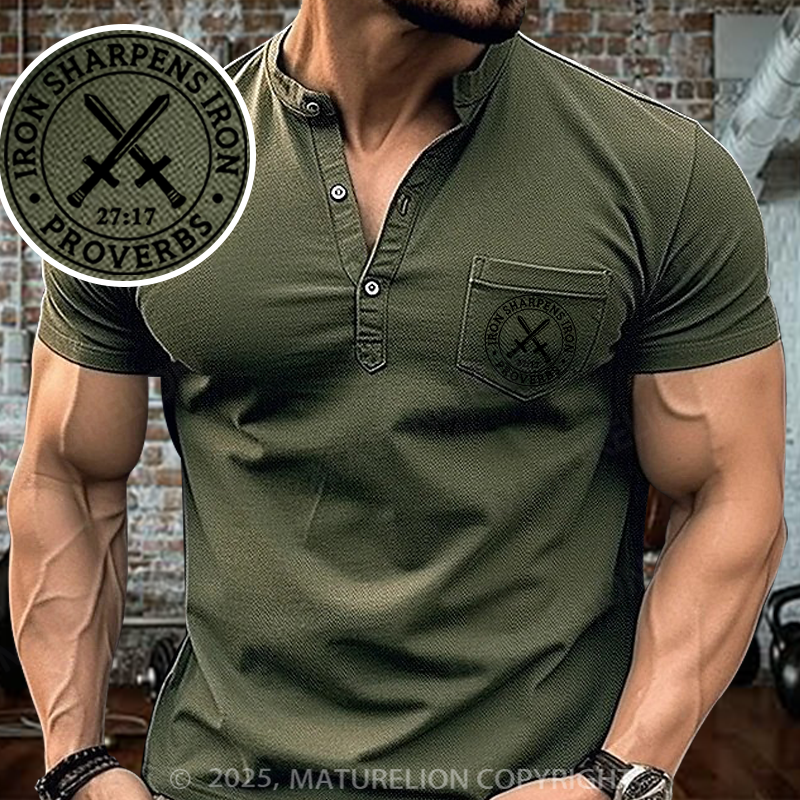 Maturelion Men's Henley Shirt Iron Sharpens Iron Henley Shirt