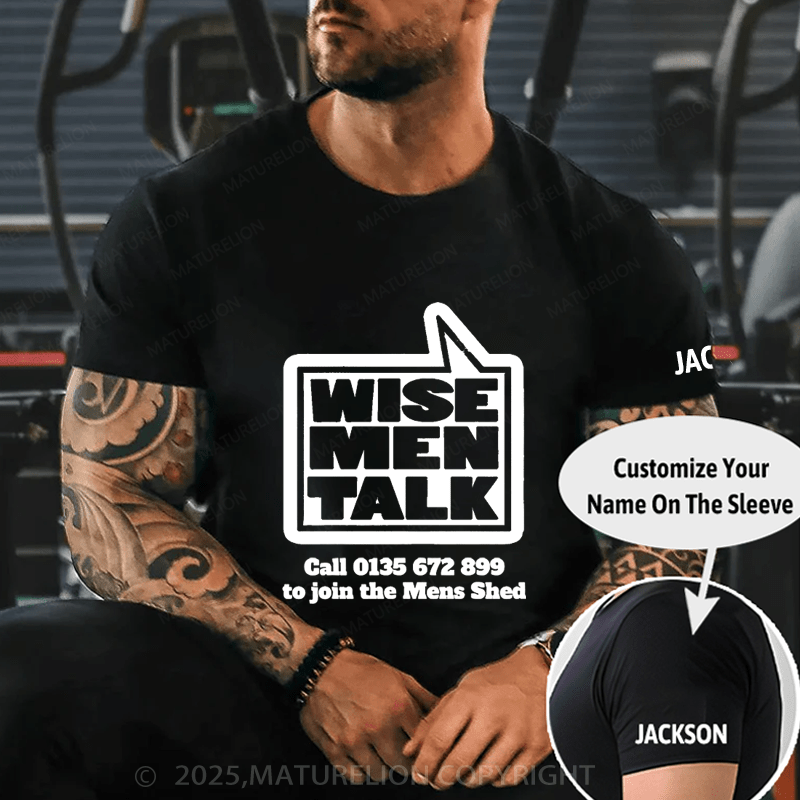 Maturelion Men's T-shirt Wise Men Talk T-Shirt Unisex (Free Customization)