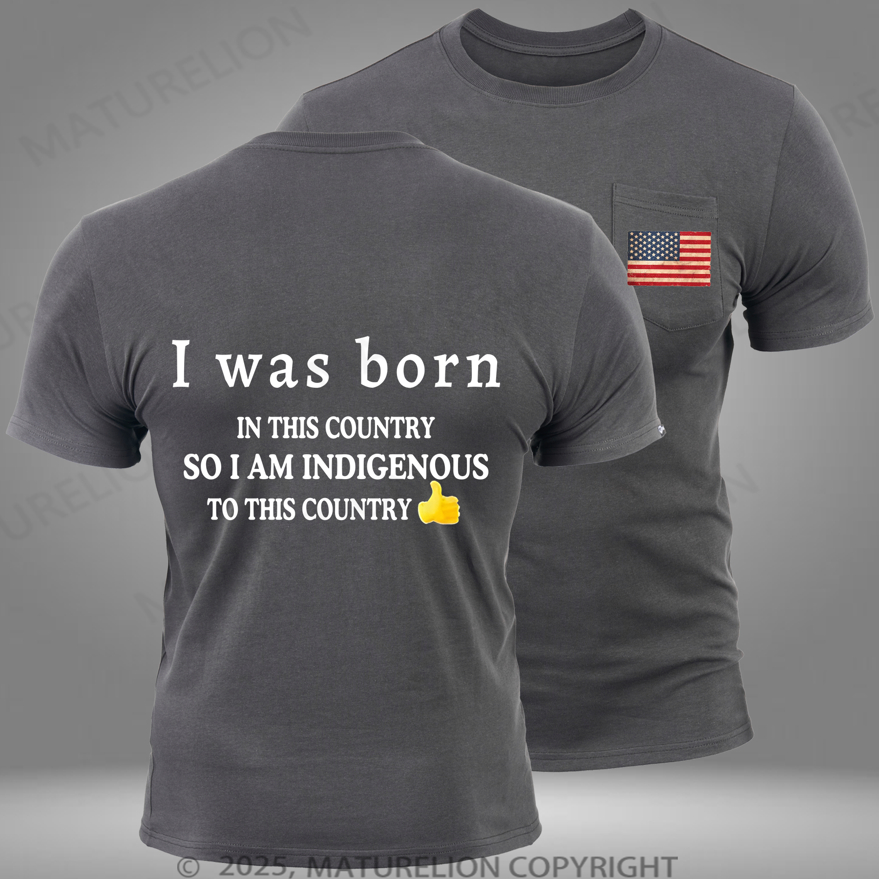 Maturelion Men's T-Shirt I Was Born In This Country So I Am Indigenous To This Country Cotton T-Shirt