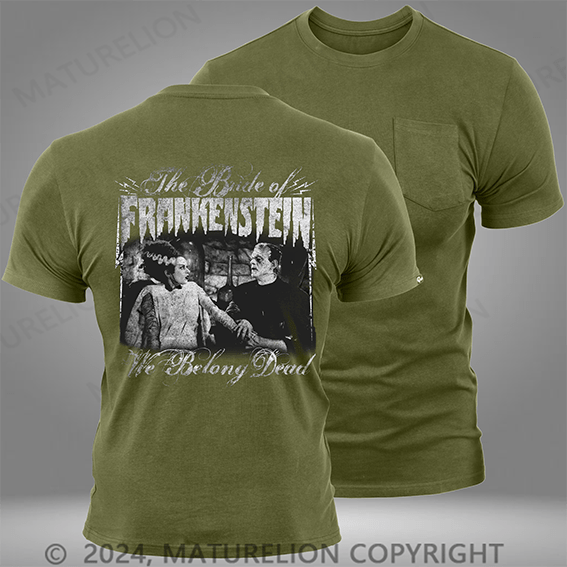Maturelion Frankenstein We Belong Dead Mens Pocket T-Shirt