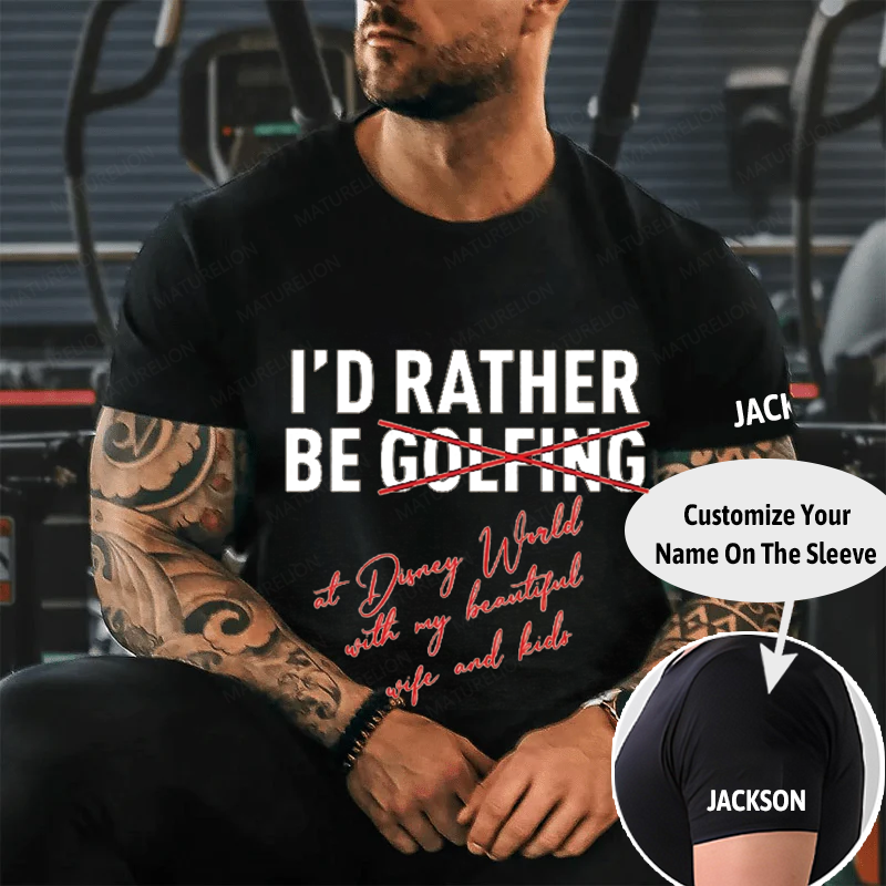 Maturelion Men's T-Shirt I'd Rather Be Not Golfing At Disney World Cotton T-Shirt