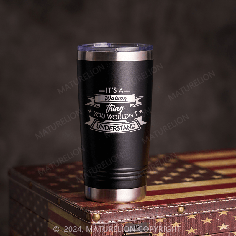 Maturelion It's A Your Name Thing You Wouldn't Understand  Custom Cup