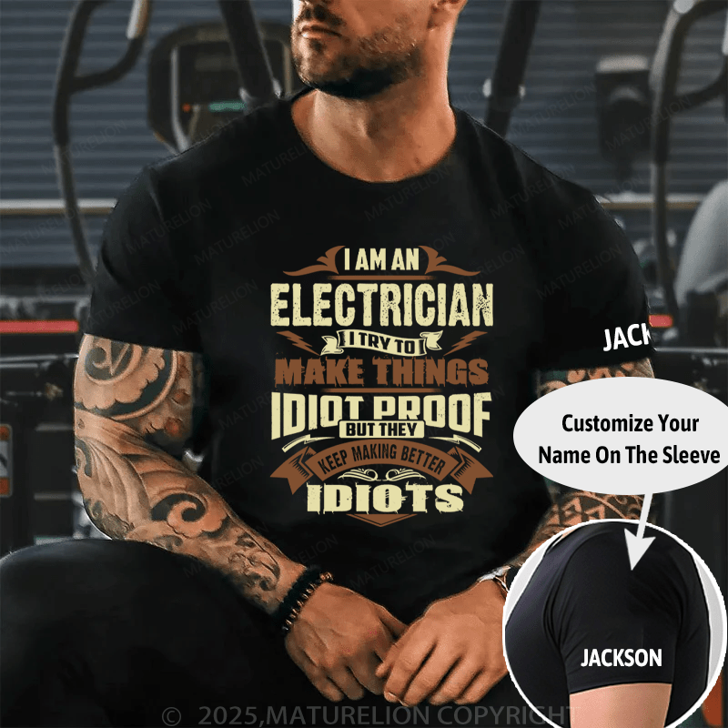 Maturelion Men's T-Shirt I AM AN ELECTRICIAN Cotton T-Shirt