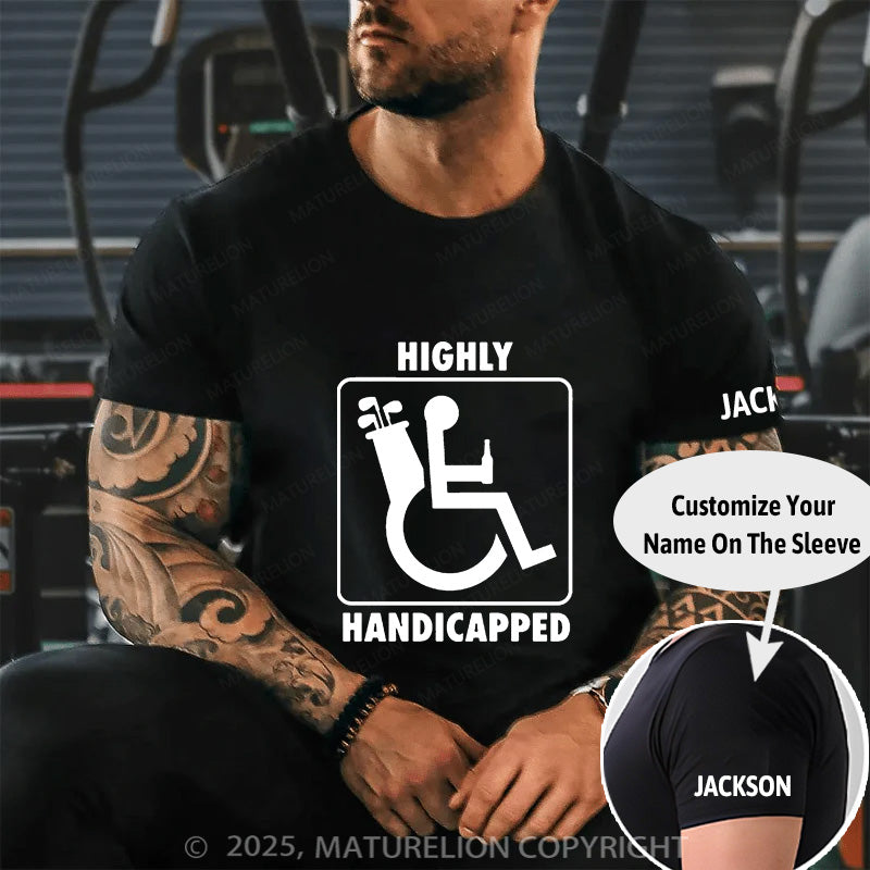 Maturelion Men's T-Shirt Highly Handicapped Cotton T-Shirt