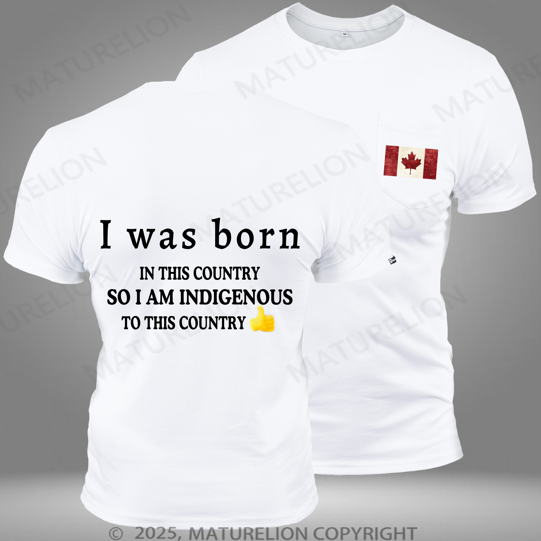 Maturelion Men's T-Shirt I Was Born In This Country So I Am Indigenous To This Country Cotton T-Shirt