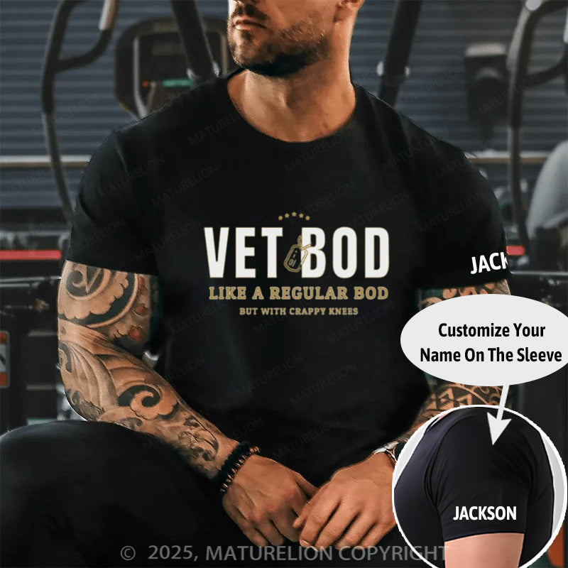 Maturelion Men's T-shirt VET BOD LIKE A REGULAR BOD BUT WITH CRAPPY KNEES Cotton T-shirt